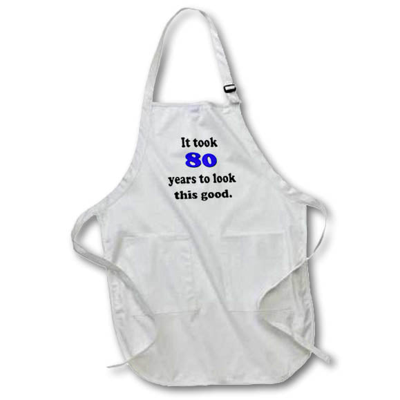 3dRose EvaDane - Happy Birthday - It Took Eighty Years to Look This Good, Blue - Aprons (apr_113676)