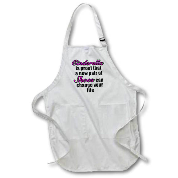 3dRose EvaDane - Quotes - Cinderella Proof That A New Pair of Shoes Can Change Your Life Pink - Aprons (apr_222770)