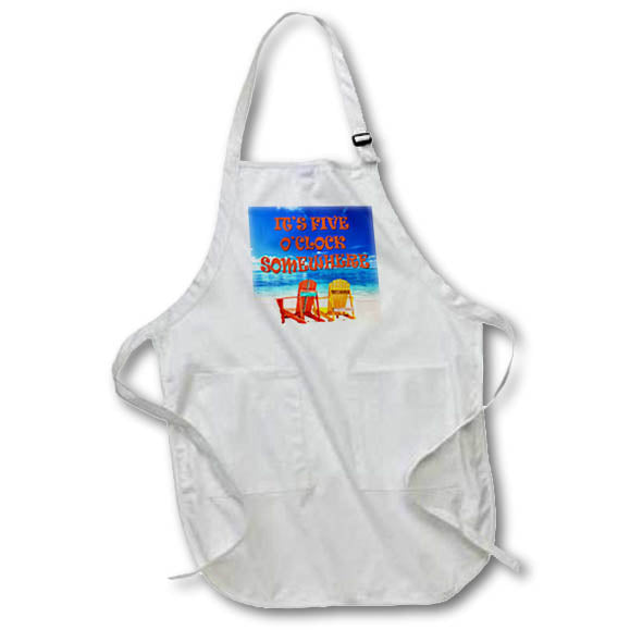 3dRose RinaPiro - Funny Quotes - Its Five Oclock Somewhere. Beach. Fun. Good Times. - Aprons (apr_261463)