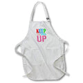 3dRose Keep Your Spirits Up colorful inspirational text art gift or charm - Aprons (apr_334699)