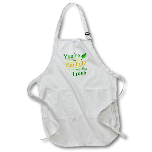 Apron - Image of Words Youre Like Sunlight Through the Trees – Romance
