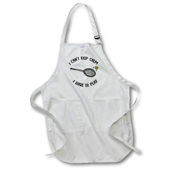 Apron - Funny Tennis Racket I Cant Keep Calm I Have to Play Tennis Player Funny