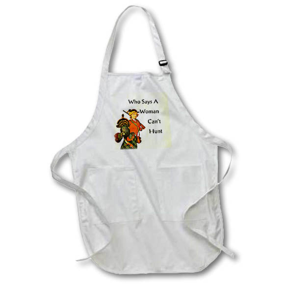 Apron - Image of Woman Holding Dead Turkey Who Says Woman Cant Hunt lens Art by Florene - Thanksgiving With Text