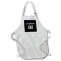 Apron - Life is better with my dad. White lettering on black background. Stamp City - typography