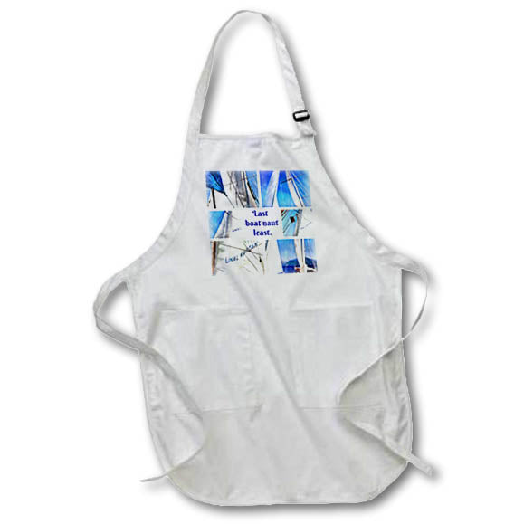Apron - Last Boat Naut Least Pun Artistic White Sails Collage Artistic Collage - Positivity Quote
