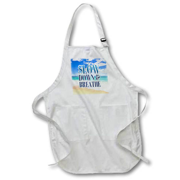 Apron - Image of Words Slow Down And Breathe on Beach Background – Motivational Sayings