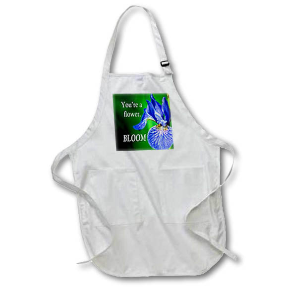 Apron - Image of Words Youre A Flower Bloom – Inspirational Sayings