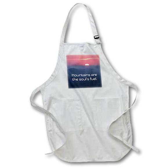 Apron - Mountains are the souls fuel written on a sunrise in the mountains. Stamp City - typography - landscape