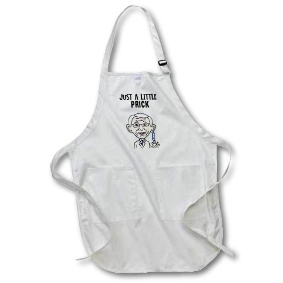 Apron - Funny Dr Fauci with Vaccine Just a little Prick Pun Covid Pandemic Funny