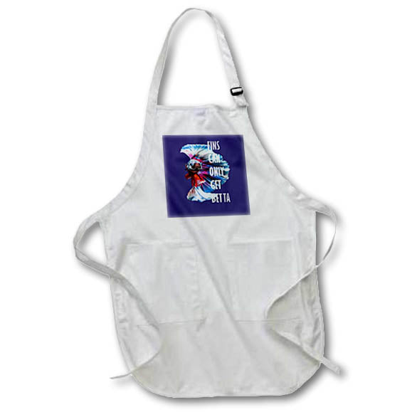 Apron - Fins Can Only Get Betta Inspirational Pun Quote Vector - Betta Spendens Fish Humor