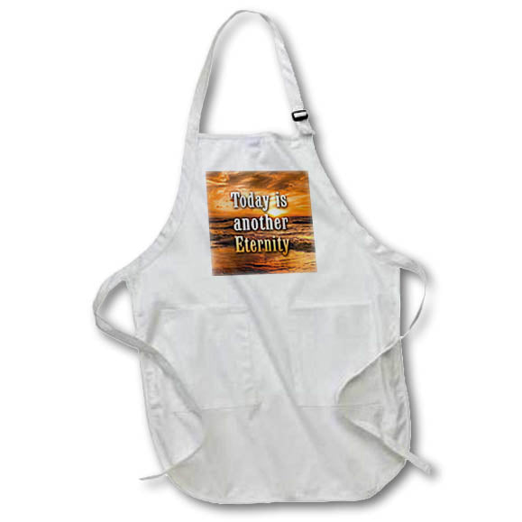 Apron - Image of Words Today Is Another Eternity on Beach Background – Inspirational Sayings