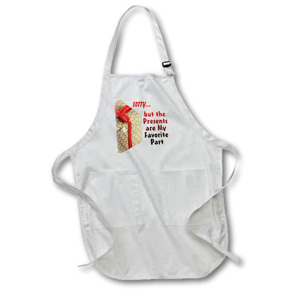 Apron - Image of Words Sorry But The Presents Are My Favorite Part – Christmas