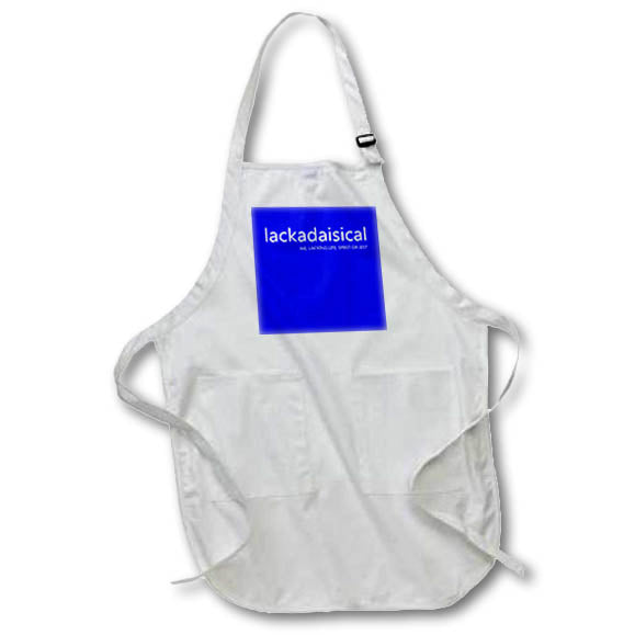 Apron - Lackadaisical Definition Language Nerd White Type Typography - Word Definition and Meaning
