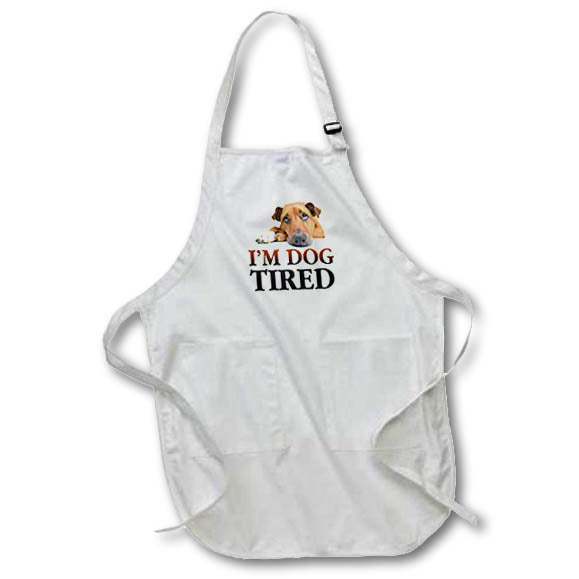 Apron - Image of Words Im Dog Tired With Cute Dog Picture – Sarcasm