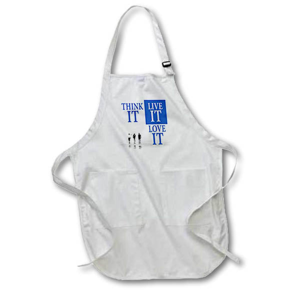 Apron - Image of Words Think It Live It Love It – Motivational Sayings