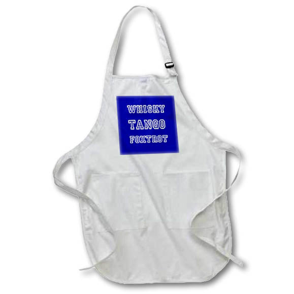 Apron - WTF whisky-tango-foxtrot White Edged Design Typography - Fun Saying