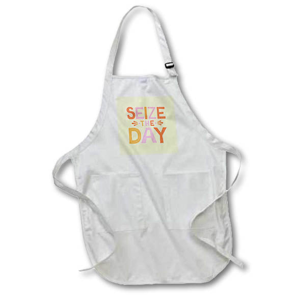 Apron - Colorful Inspirational Quotes With Text of Seize The Day 3dRose-Self Inspirational Quote