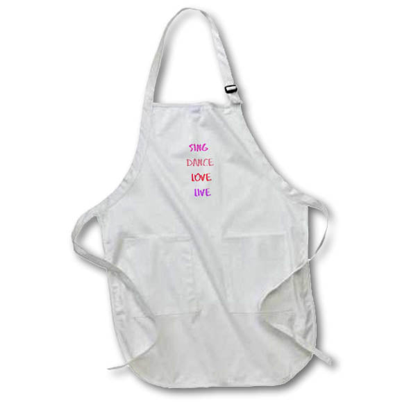 Apron - Image with a text SING DANCE LOVE LIVE. s Sayings Collection about LIFE