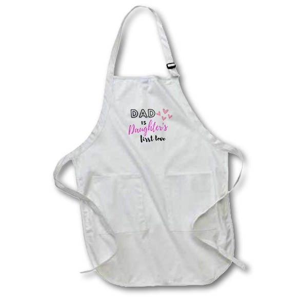 Apron - Cute and Meaningful Greetings for Fathers Day With a Text of  Dad is Daughters Firstlove 3dRose-Fathers Day Greetings