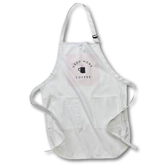 Apron - Image with a text need more coffee s Sayings Collection about COFFEE