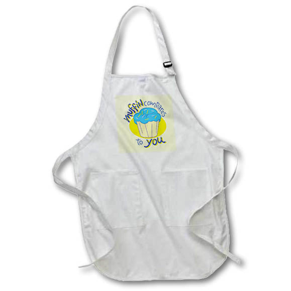 Apron - Cute and Creative Idea about Muffin with a Text of Muffin Compares to you 3dRose-Funny Quotes