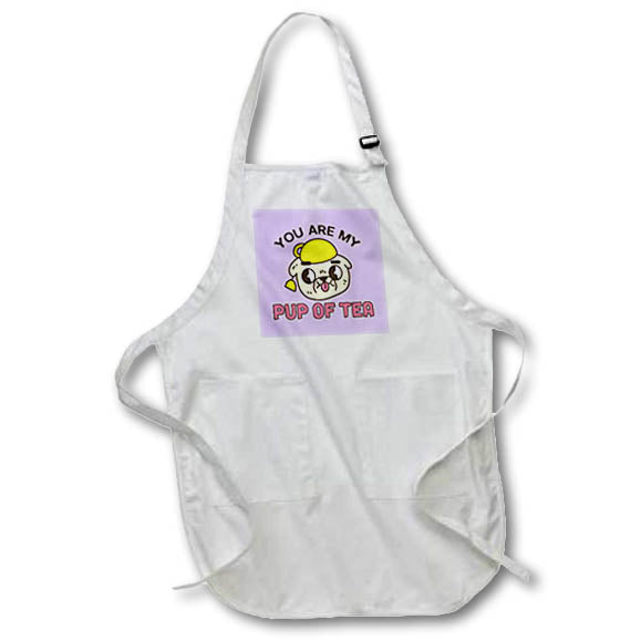 Apron - Cute Quotes with Text of You are my Pup of Tea 3dRose-Funny Quotes