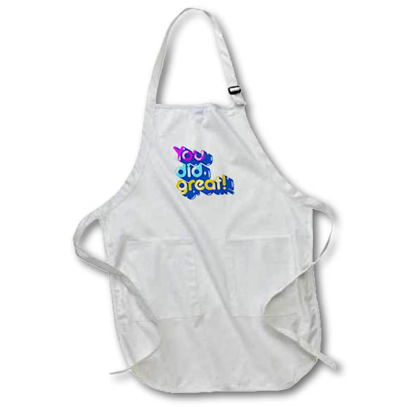 Apron - You Did Great Self Motivation Quotes 3dRose-Inspirational quotes