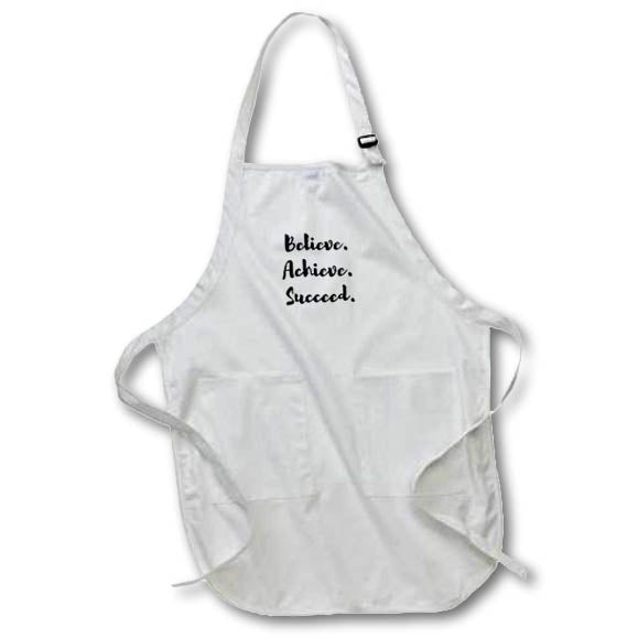 Apron - Believe Achieve Succeed Motivation Quotes 3dRose- Inspirational quotes