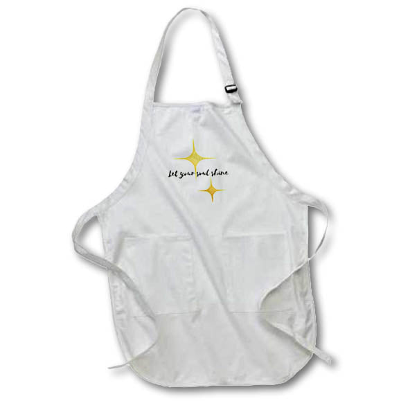 Apron - Let Your Soul Shine Motivation Quotes 3dRose- Inspirational quotes