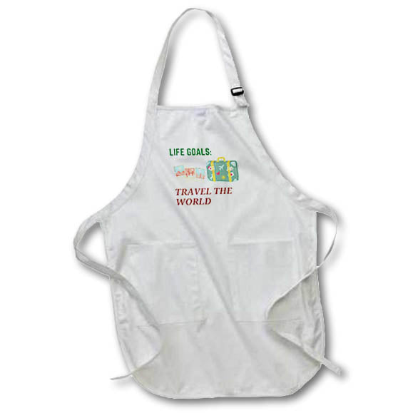 Apron - Image of words life goals travel the world 3dRose- Travel Quotes