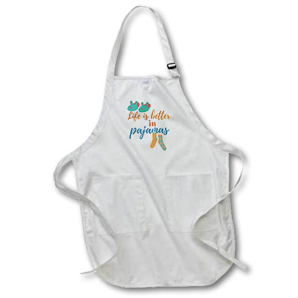 Apron - Image of words life is better in pajamas 3dRose- Quotes about Sleeping