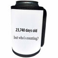 3dRose EvaDane - Happy Birthday - 23,740 days old, but who’s counting - Can Cooler Bottle Wrap (cc_107323)