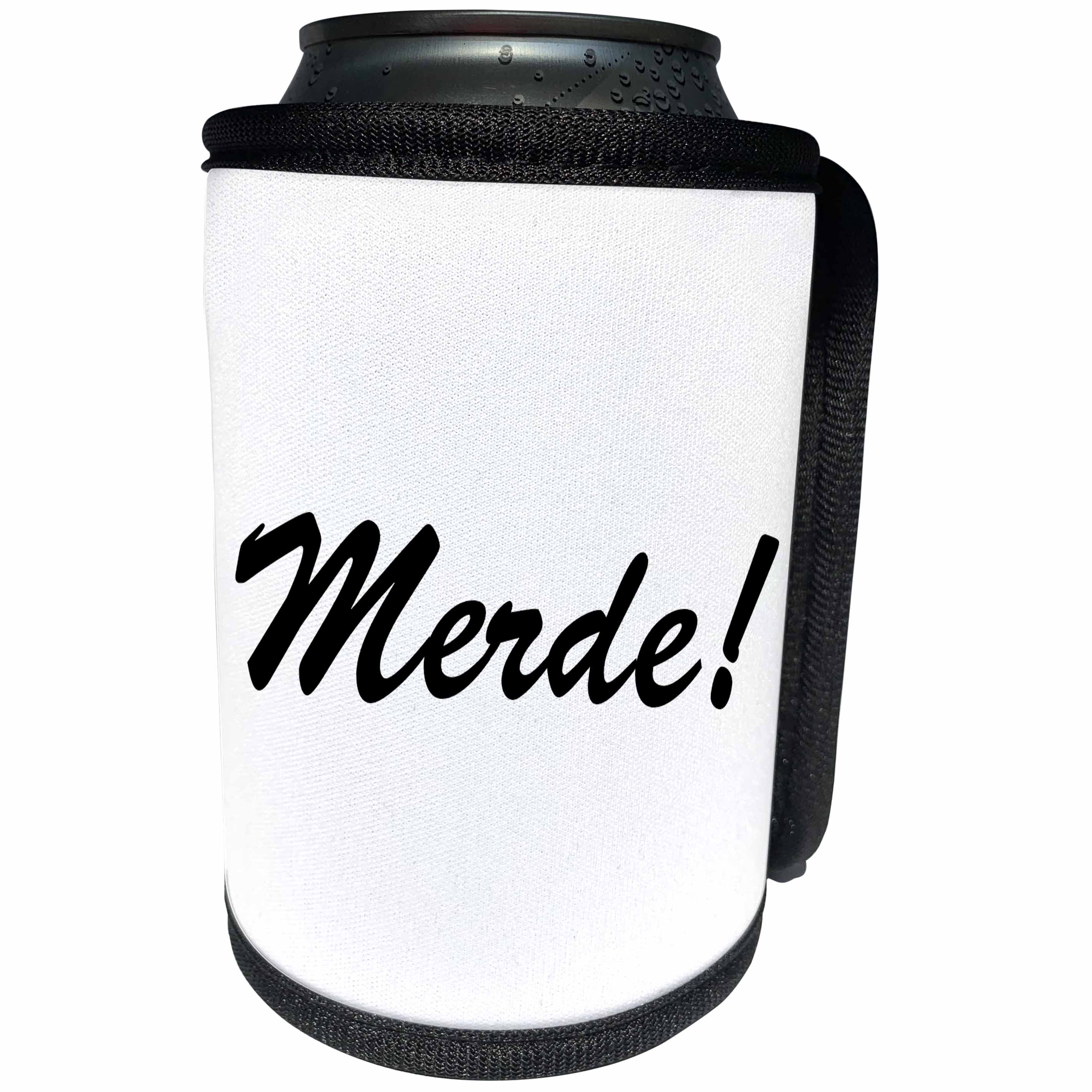 3dRose EvaDane - Funny Quotes - Merde - Can Cooler Bottle Wrap (cc_107350)