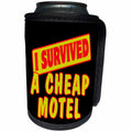 3dRose Dooni Designs Survive Sayings - I Survived A Cheap Motel Survial Pride And Humor Design - Can Cooler Bottle Wrap (cc_117586)