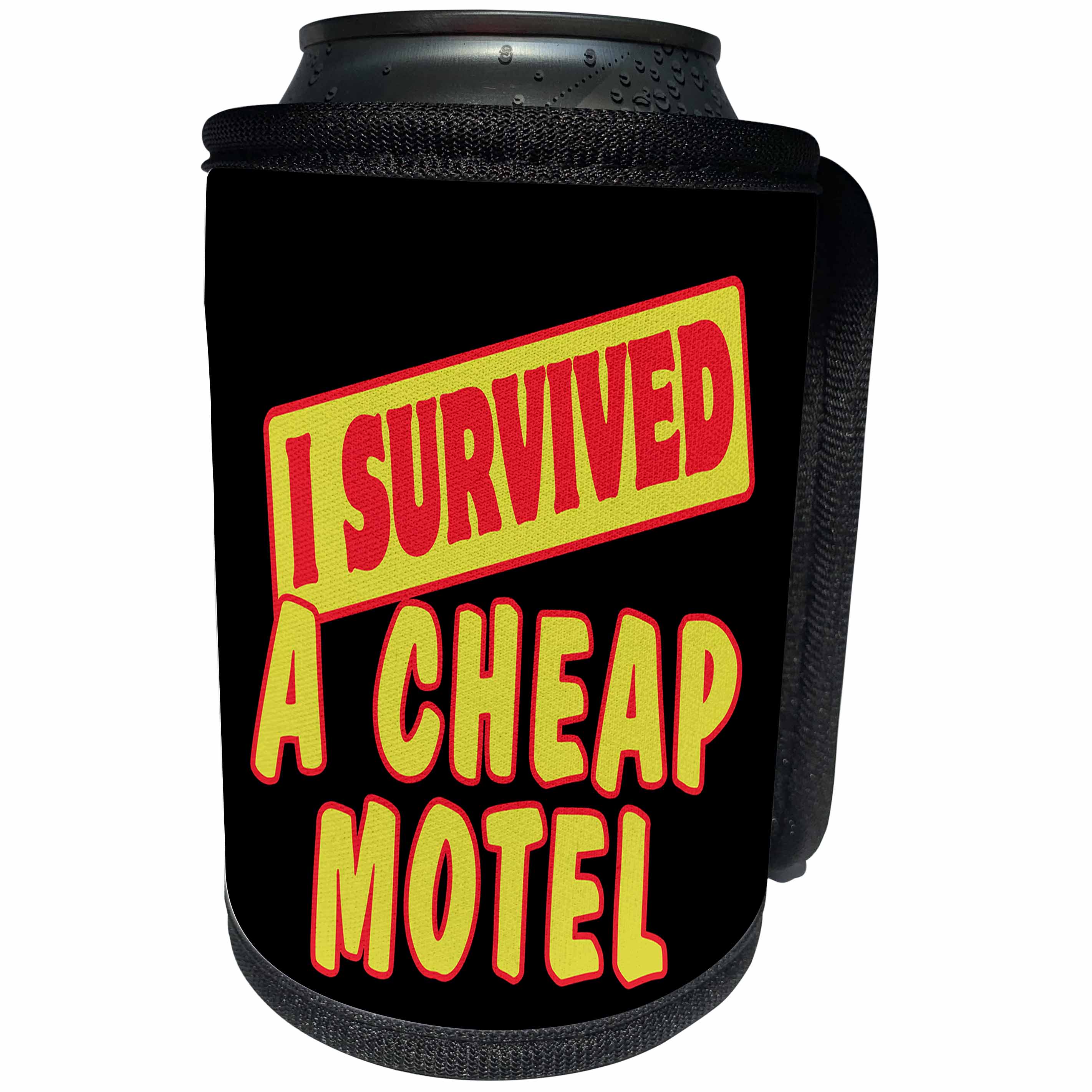 3dRose Dooni Designs Survive Sayings - I Survived A Cheap Motel Survial Pride And Humor Design - Can Cooler Bottle Wrap (cc_117586)