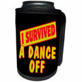 3dRose Dooni Designs Survive Sayings - I Survived A Dance Off Survial Pride And Humor Design - Can Cooler Bottle Wrap (cc_117593)