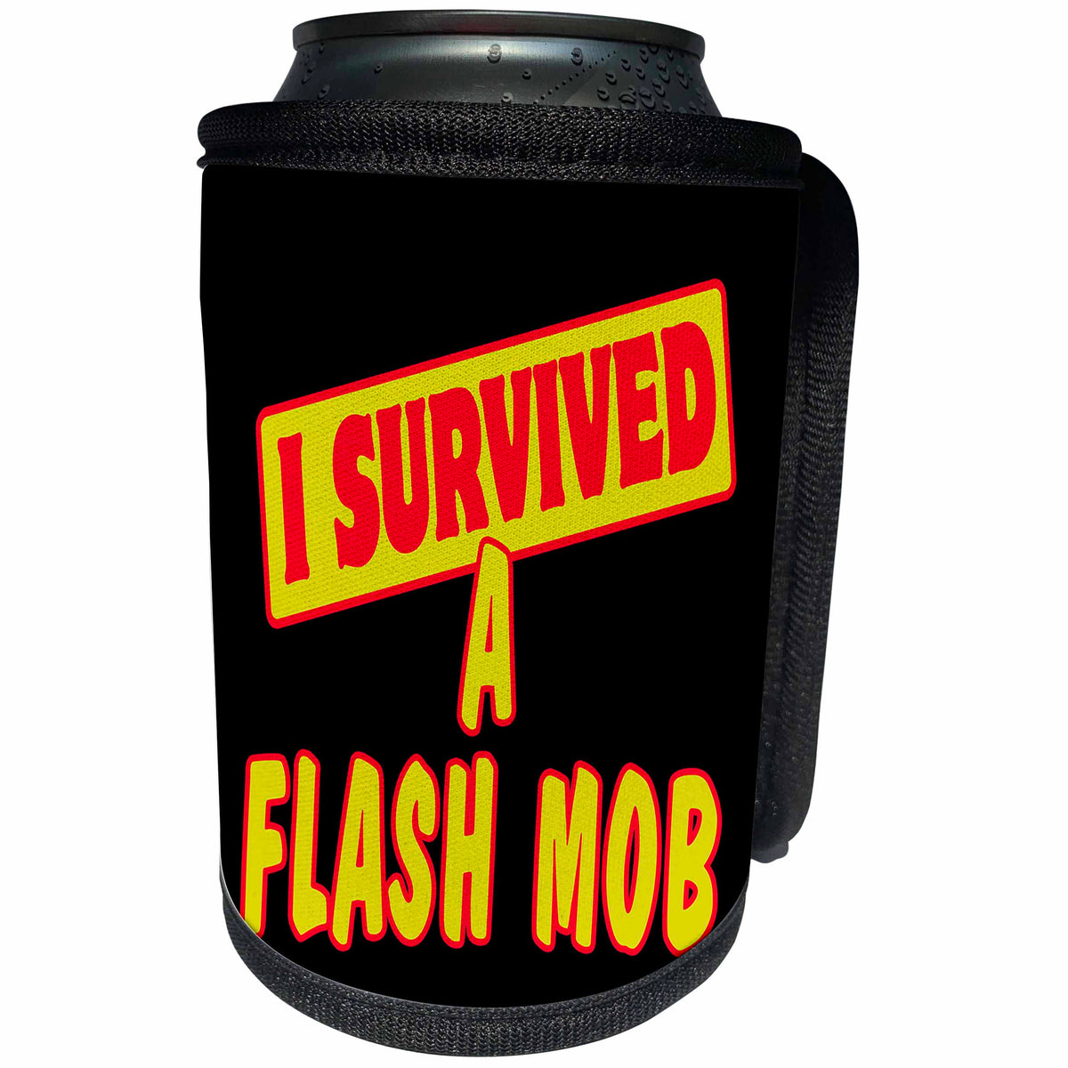 3dRose Dooni Designs Survive Sayings - I Survived A Flash Mob Survial Pride And Humor Design - Can Cooler Bottle Wrap (cc_117601)