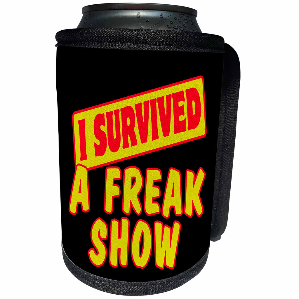 3dRose Dooni Designs Survive Sayings - I Survived A Freak Show Survial Pride And Humor Design - Can Cooler Bottle Wrap (cc_117606)