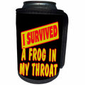 3dRose Dooni Designs Survive Sayings - I Survived A Frog In My Throat Survial Pride And Humor Design - Can Cooler Bottle Wrap (cc_117607)
