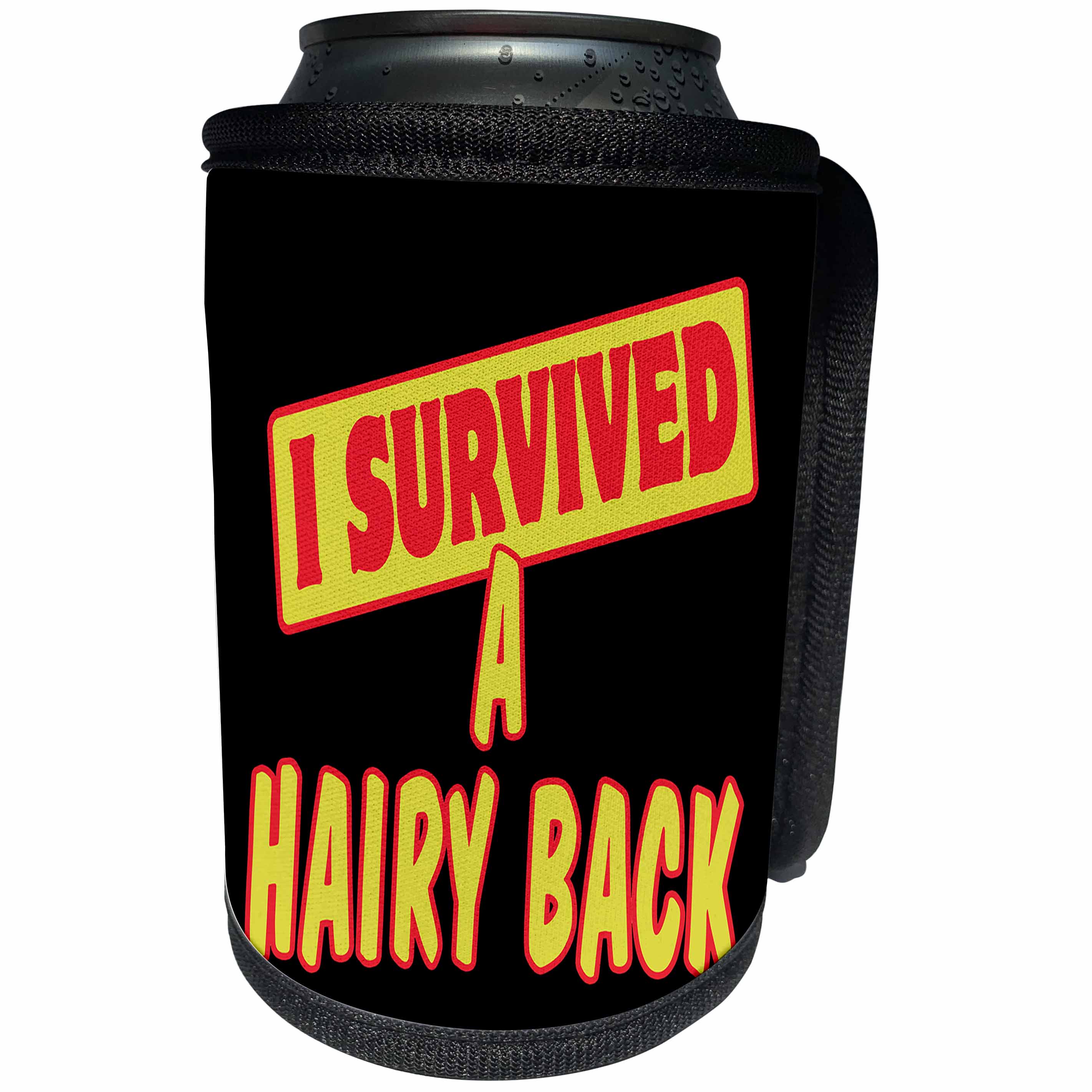 3dRose Dooni Designs Survive Sayings - I Survived A Hairy Back Survial Pride And Humor Design - Can Cooler Bottle Wrap (cc_117613)