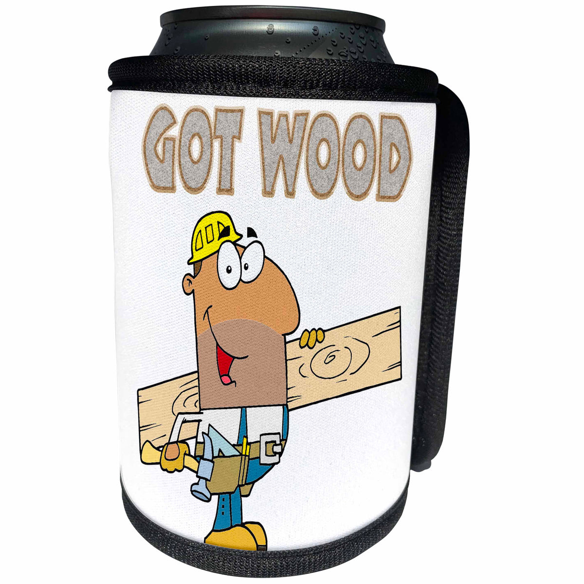 3dRose Dooni Designs More Random Cartoon Designs - Got Wood Carpenter Humor Funny Design - Can Cooler Bottle Wrap (cc_118729)