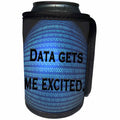3dRose EvaDane - Numbers - Data gets me excited - Can Cooler Bottle Wrap (cc_123987)