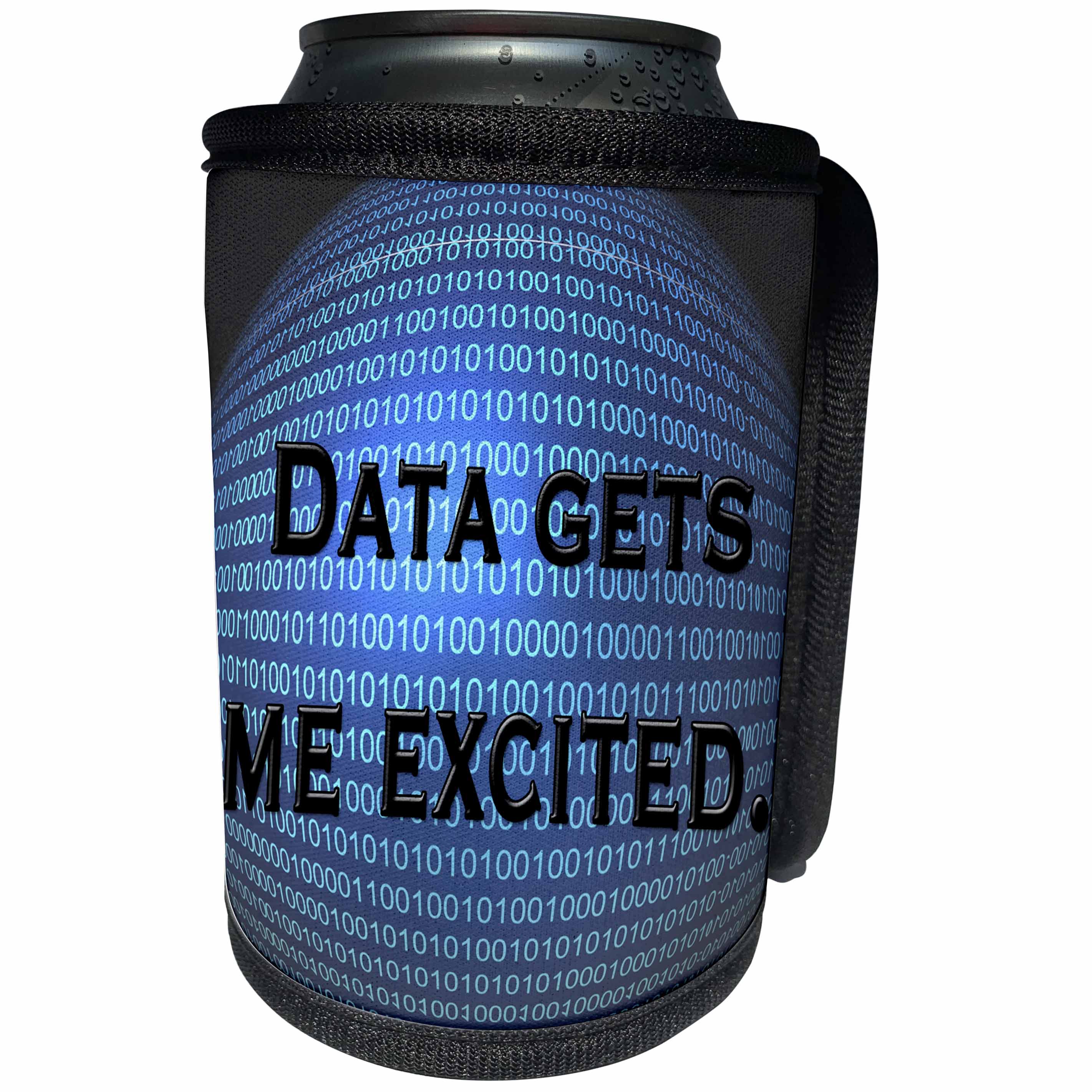 3dRose EvaDane - Numbers - Data gets me excited - Can Cooler Bottle Wrap (cc_123987)