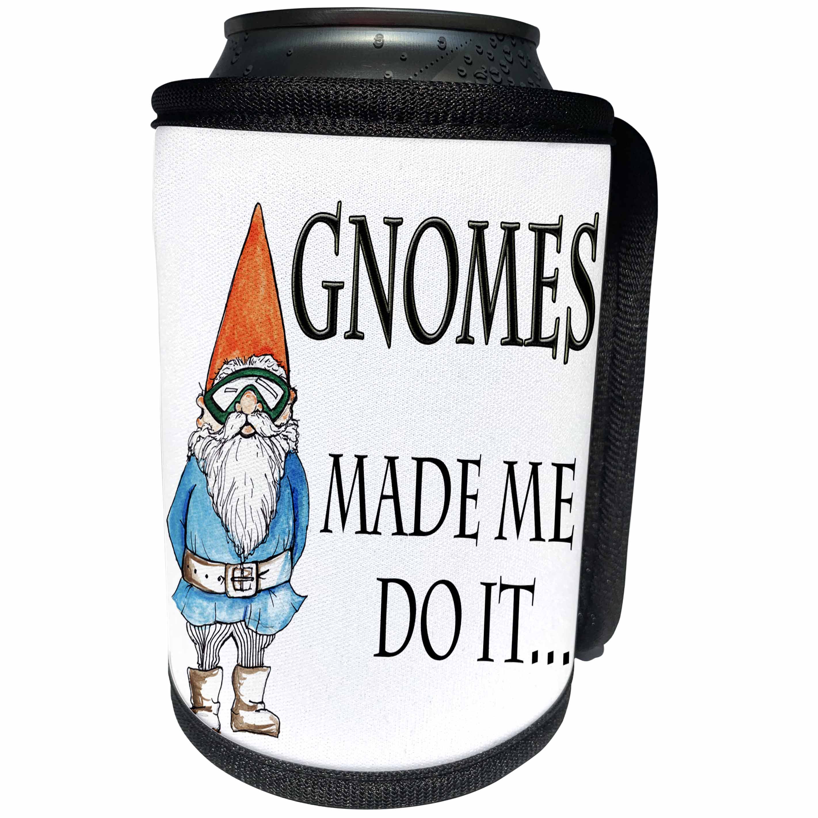 3dRose EvaDane - Funny Quotes - Gnomes made me do it - Can Cooler Bottle Wrap (cc_124001)