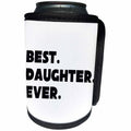 3dRose PS Art - Best Daughter Ever - Can Cooler Bottle Wrap (cc_192649)