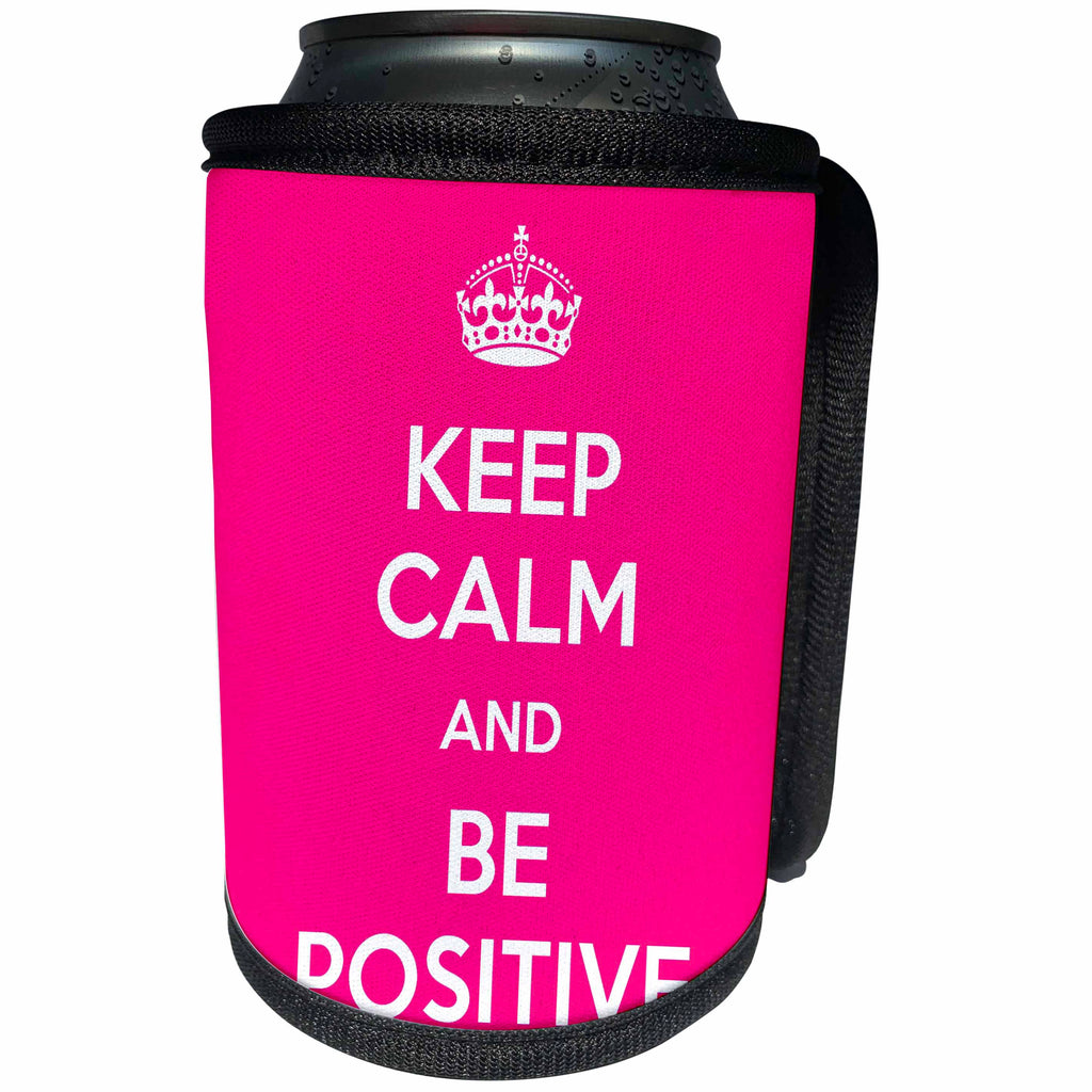 3dRose EvaDane - Quotes - Keep calm and be positive. Pink. - Can Cooler Bottle Wrap (cc_194343)
