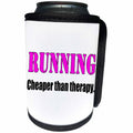3dRose EvaDane - Funny Quotes - Running. Cheaper than therapy. Pink. - Can Cooler Bottle Wrap (cc_194360)
