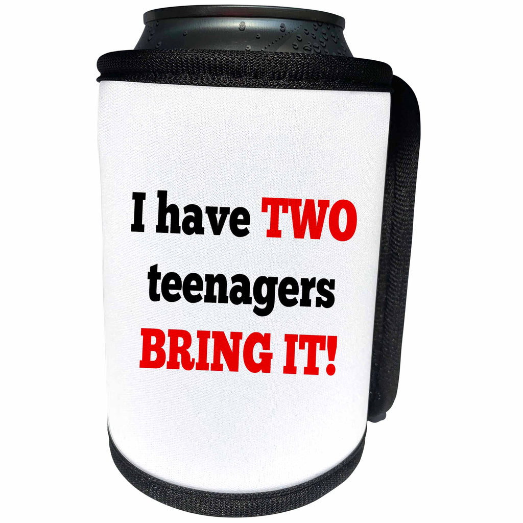 3dRose BrooklynMeme Sayings - I have two teenagers, bring it - Can Cooler Bottle Wrap (cc_212162)