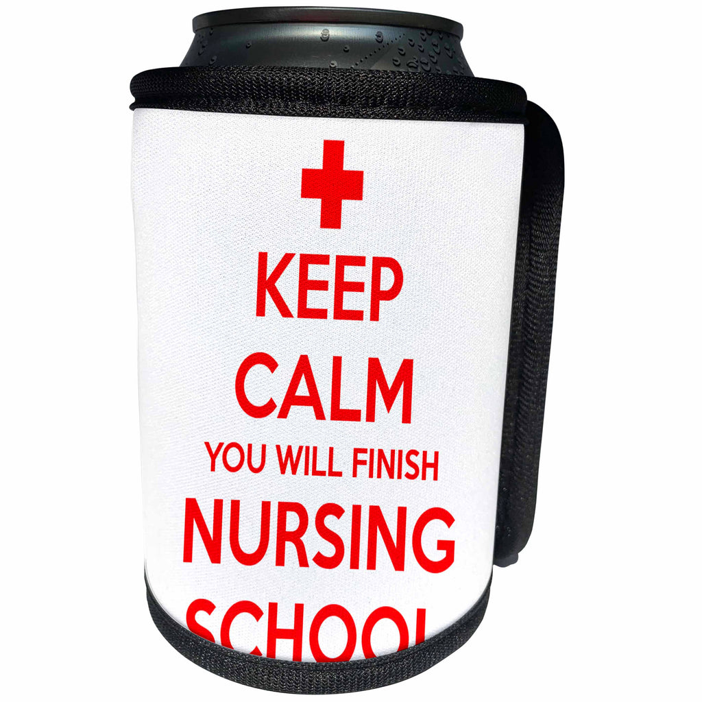 3dRose EvaDane - Quotes - Keep Calm You Will Finish Nursing School - Can Cooler Bottle Wrap (cc_216316)