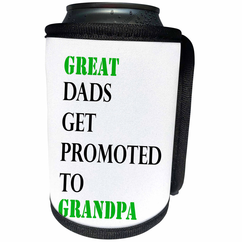 3dRose Tory Anne Collections Quotes - GREAT DADS GET PROMOTED TO GRANDPA - Can Cooler Bottle Wrap (cc_221399)